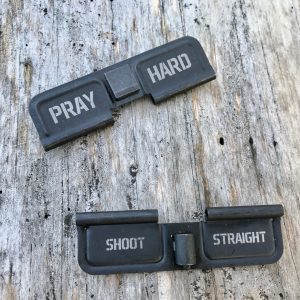 Pray Hard, Shoot Straight AR15 Ejection Port Dust Cover
